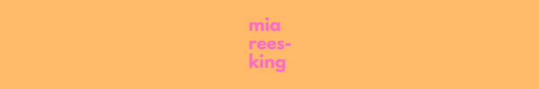 mia rees-king