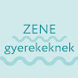 ZENE GYEREKEKNEK