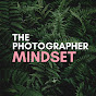 The Photographer Mindset 