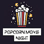 Popcorn Movie Night