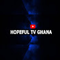 HOPEFUL TV GHANA