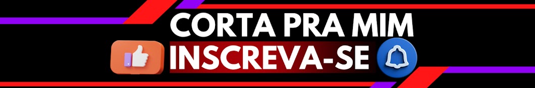 CORTA PRA MIM