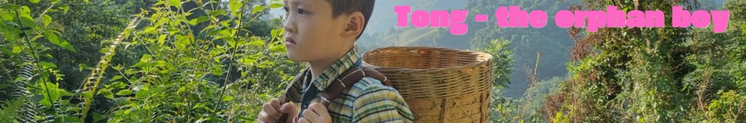 Tong-the orphan boy