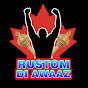 RUSTOM DI AWAAZ