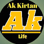  Ak Kirtan Life