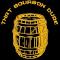 That Bourbon Dude