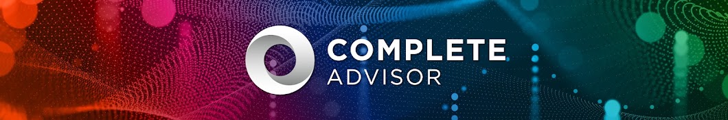 The Complete Advisor Podcast