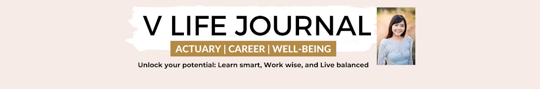 V Life Journal: Actuary, Tech, Career & Well-being