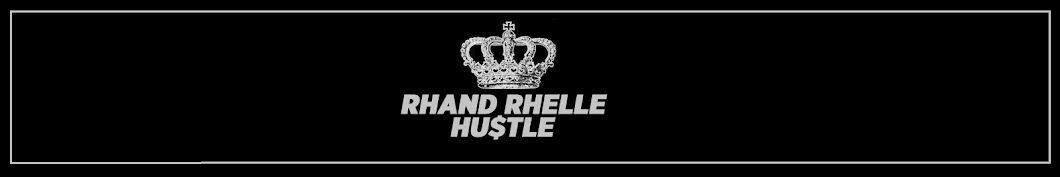 Rhand Rhelle Hustle Banner