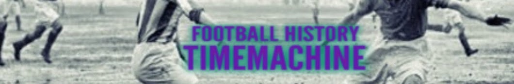 Football History TimeMachine