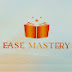 Ease Mastery 