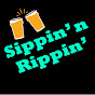 Sippin' n Rippin'