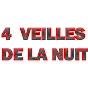 4 Veilles de la nuit