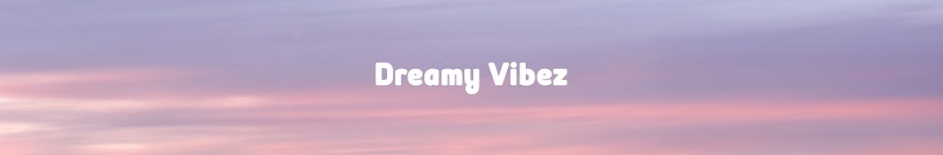 Dreamy Vibez Music