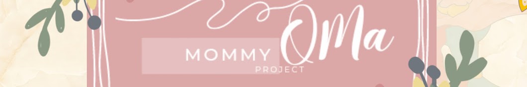 Mommy QMa Project