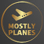 Mostly Planes