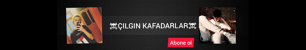 ÇILGIN KAFADARLAR