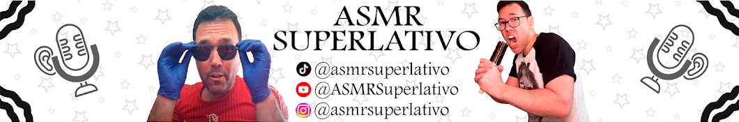 ASMR Superlativo