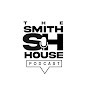 The Smith House Podcast