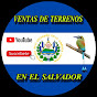 VENTAS DE TERRENOS EN EL SALVADOR 