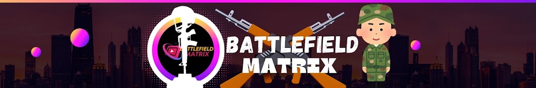 Battlefield Matrix 