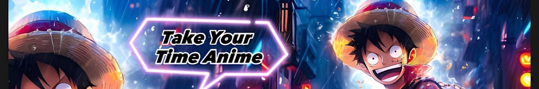 Take Your Time Anime1