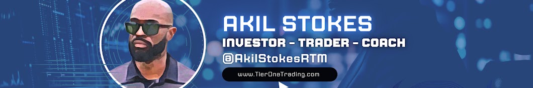 Akil Stokes (Trading Coach at Tier One Trading) Banner