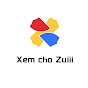 Xem Cho Zui