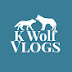 K Wolf VLOGS