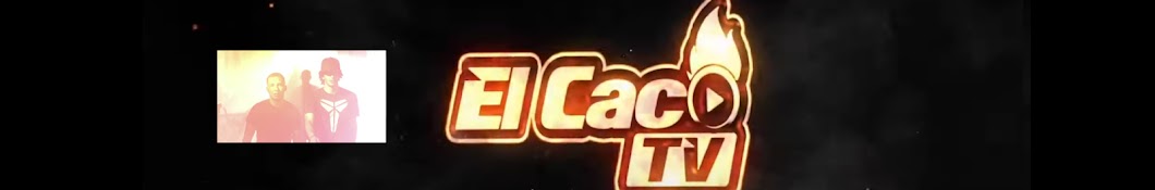 El Caco Tv Banner