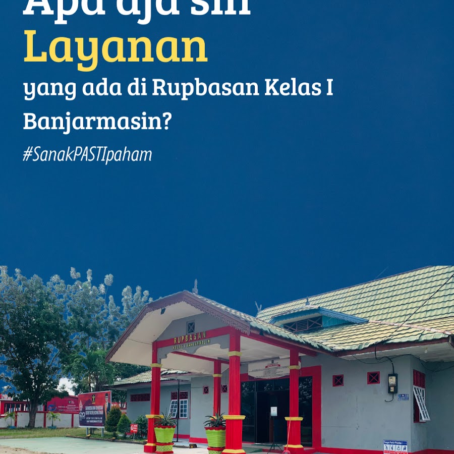 Rupbasan Kelas I Banjarmasin YouTube