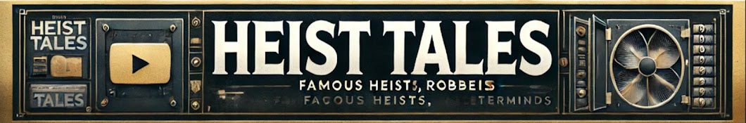 Heist Tales