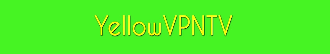 YellowVPNTV