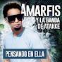 Amarfis y La Banda de Atakke - Topic