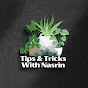 Tips & Tricks With Nasrin