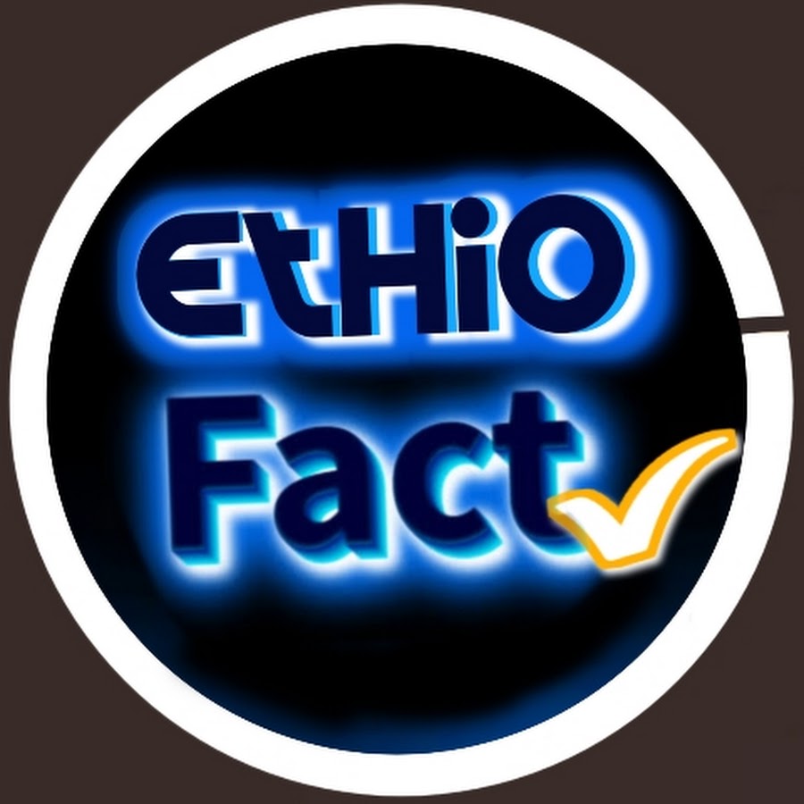 Ethio Fact Youtube