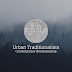 Urban Traditionalists - Contemporary Homesteading