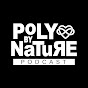 Poly By Nature Podcast