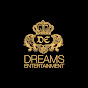 Dreams Entertainment