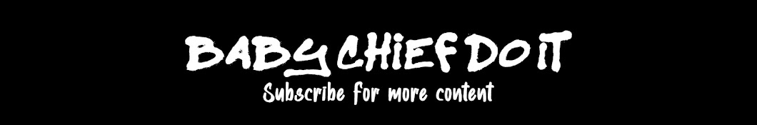 BabyChiefDoit Banner