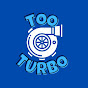 TooTurbo
