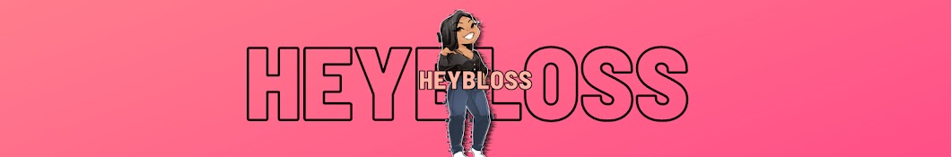 HeyBloss Banner