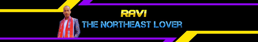 RAVI THE NORTHEAST LOVER  Banner