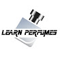 Learn Perfumes