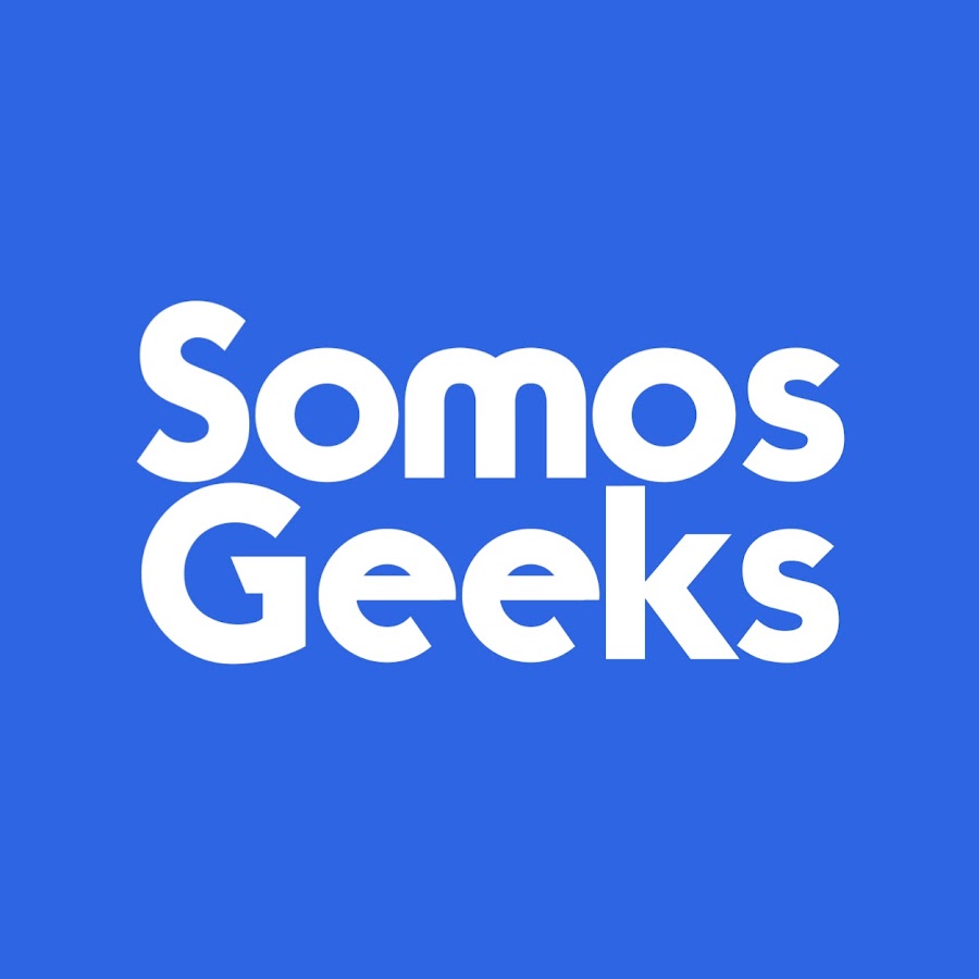 Somos Geeks @SomosGeeks