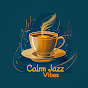 Calm Jazz Vibes