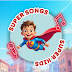 Super Happy Songs - Kid Songs