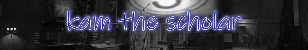 kam the scholar's Banner