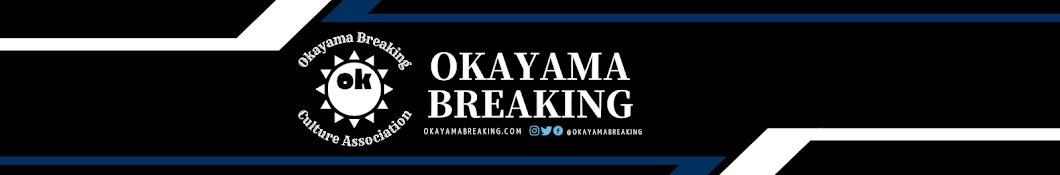 OKAYAMA BREAKING | 岡山県ブレイキンカルチャー協会