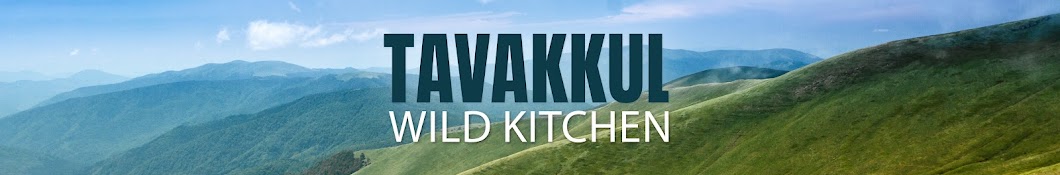 Tavakkul Wild Kitchen